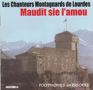 couverture du CD des Chanteurs Montagnards de Lourdes "Maudit sie"